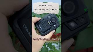 CAMMHD V8 4k two batteries body camera, suitable police, security guards, drivers, couriers #cammhd