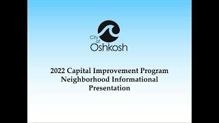 City of Oshkosh 2022 Capital Improvement Program Presentation
