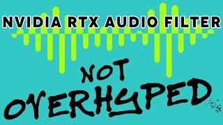 Nvidia RTX Voice Audio Filter Sound Comparisons - NOT OVERHYPED!