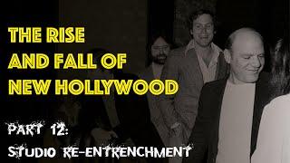 The Rise and Fall of New Hollywood | Studio Re-entrenchment