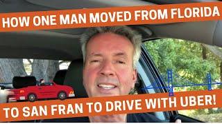 How One Man Moved From Florida to San Francisco to Drive With Uber!