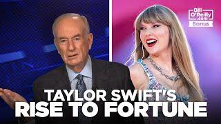 The American Dream? Bill O'Reilly Discusses Taylor Swift's Rise to Fortune