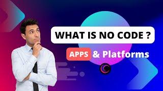 What is NO CODE ? App Development and Platforms #nocode