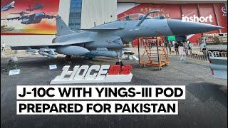 introducing advanced J-10c with YINGS-III Pod headed for Pakistan air force | InShort