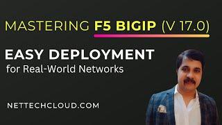 MASTERING F5 BIGIP | HOW TO DEPLOY & CONFIGURE  F5 BIG-IP (V 17.0.0) in REAL WORLD NETWORKS - PART 1