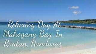 Relaxing at Mahogany Bay, Roatan Honduras | Carnival Cruise