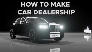 HOW TO MAKE CAR DEALERSHIP WITH SAVING v2 I ROBLOX STUDIO