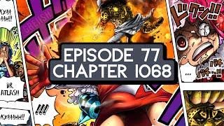 Episode 77: ONE PIECE Chapter 1068 | That One Piece Talk