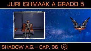 Juri Ishmaak a Grado 5 - Shadow A.G. - Elite Dangerous 2024