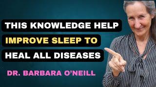 This knowledge help for deep sleep and heal all diseases  l Dr Barbara O' Neill