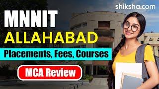 MNNIT Allahabad MCA Review