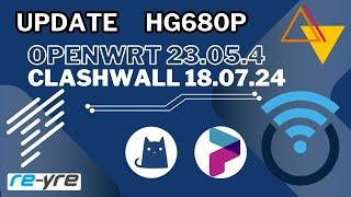 OpenWrt 23.05.4 Stable Clash-Wall 18.07.2024 For HG680P Support | REYRE-WRT