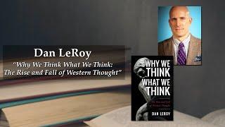 Why We Think What We Think by Dan LeRoy on Inside the Pages with Kris McGregor