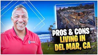 Pros and Cons  of Living in Del Mar, California - Best San Diego Suburbs