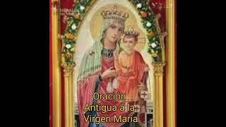 Oración Antigua a la Virgen María