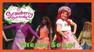 Theme Song Sing-a-long | Strawberry Shortcake Live! (2013)