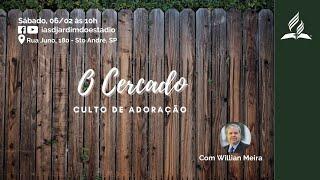 Sábado de Adoração: Escola Sabatina e Culto | 06.02.21 | Willian Meira