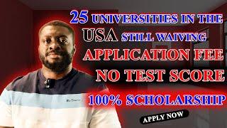 |APPLY FOR FREE| 100% FUNDING| SPRING 2025| FALL 2025| NO SAT, GRE| 25 UNIVERSITIES|