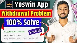 yoswin |yoswin withdrawal problem|yoswin app Real or Fake