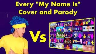 "My Name Is" - D Billions Vs Every Cover Version and Parody.  25 videos in one go!