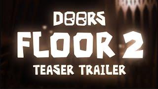 DOORS: FLOOR 2 TEASER