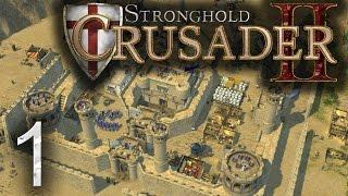 Let's Play Stronghold Crusader 2 - Campaign Gameplay Episode 1[English]