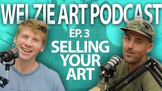 HOW TO SELL YOUR ART - Become Professional Artist and Make Money Money Doing What You Love - EP. 3