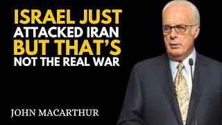 Israel Just Attacked Iran — But This Is the Real War  (Bible Prophecy Explained) | John MacArthur