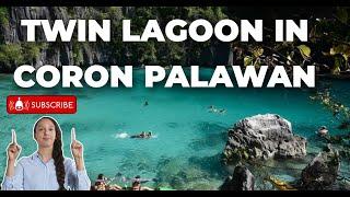 TWIN LAGOON CORON PALAWAN - The Ultimate Guide (What to Expect)