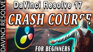 DaVinci Resolve 17/18 Crash Course! | Complete Guide for Beginners to Create your First Project