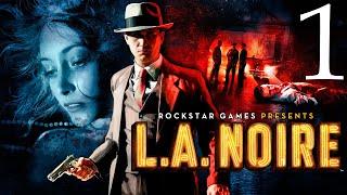 L. A. Noire  (1/11)  Прохождение (ИГРОФИЛЬМ) без комментариев