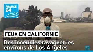 Californie : des incendies attisés par des vents violents ravagent les environs de Los Angeles