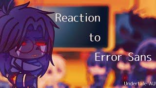 Reaction to Error Sans //meme// Gacha Club