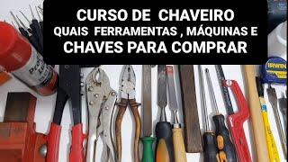  Curso de CHAVEIRO -  Quais as Ferramentas , Máquinas e CHAVES para Comprar -@ChaveiroHM