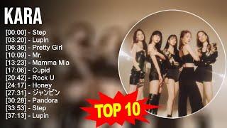 K A R A 2023 MIX - TOP 10 BEST SONGS