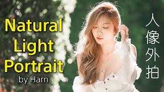 Sony Alpha 1: Natural Light Portrait by Harn (华语分享 with English Subtitle) - 4K 视频