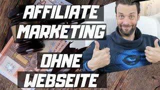 Affiliate Marketing ohne eigene Webseite - Youtube, eBooks, eMail-Marketing