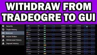 WITHDRAW FROM TRADEOGRE TO GUI