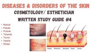 Cosmetology Written Study Guide #4 | Diseases and Disorders of the Skin