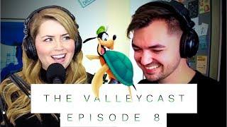"He's gonna drown himself!" The Valleycast Ep 8 (VIDEO)