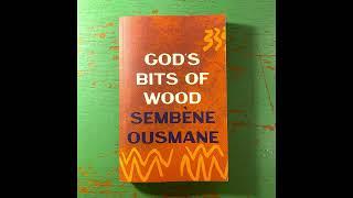 "God's Bits of Wood" By Ousmane Sembène