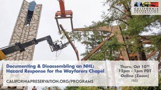 Documenting & Disassembling an NHL: Hazard Response for the Wayfarers Chapel