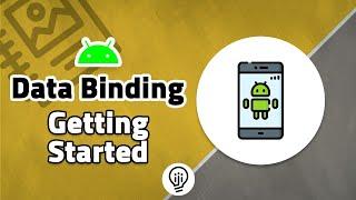 Data Binding Getting Started in Android!