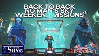 Back To Back Weekend Missions! | Episode 209 | No Man's Sky | Relics 5.6 | 2025