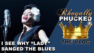 Rhoyally PHUCKED:I SEE WHY "LADY" SANGED THE BLUES!!!! UNITED STATES VS BILLIE HOLIDAY