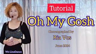 Tutorial : Oh My Gosh linedance