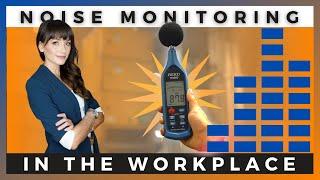 How to Conduct Noise Monitoring | By Ally Safety