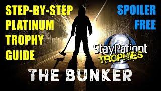 The Bunker | Trophy Guide - 90 Min Platinum! (Spoiler Free/With Commentary)