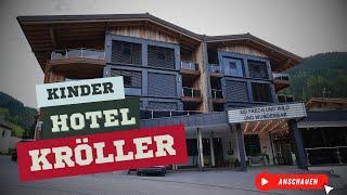 Entdeckt mit mir das Kinderhotel Kröller im Zillertal in Österreich