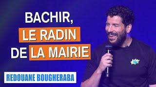 BACHIR, LE RADIN DE LA MAIRIE - REDOUANE BOUGHERABA